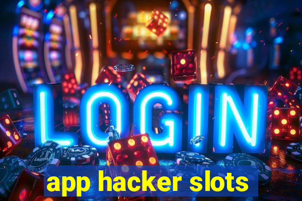 app hacker slots